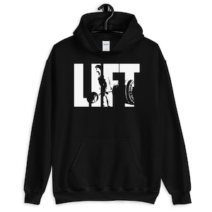 LIFT, Deadlift, Gift For Bodybuilding, Weightlifting, Powerlifting, Crossfit, WOD, Fitness, Workout - Unisex Gym Hoodie