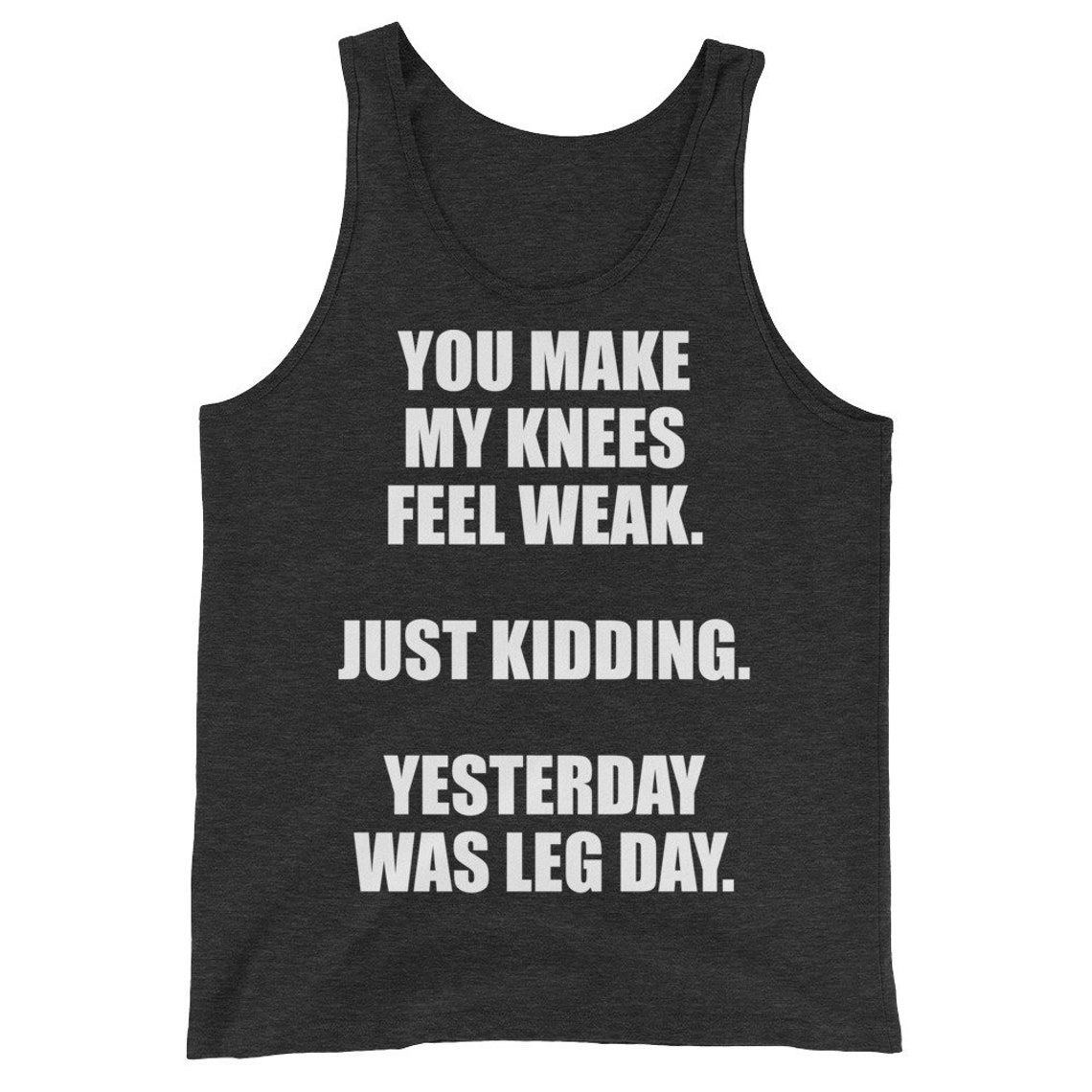 You Make My Knees Feel Weak Leg Day Squat Funny Etsy