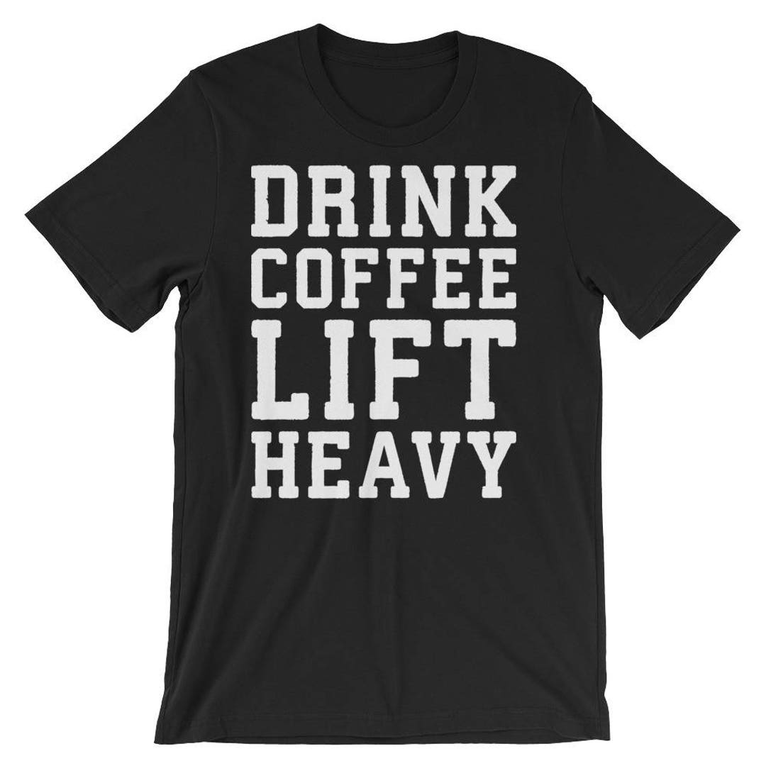 Drink Coffee Lift Heavy Motivational Gift for Bodybuilding Etsy