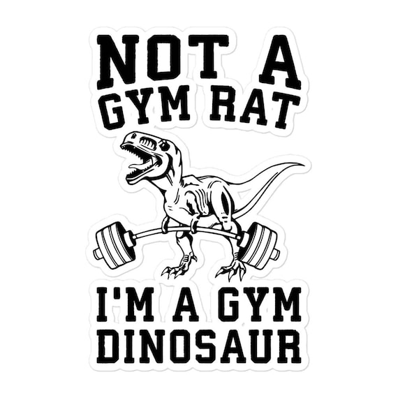 Gym Rat Vs Dinosaur T rex Funny Stocker Bodybuilding Weightlifting Powerlifting Crossfit WOD Fitness Workout Gym Stickers Etsy