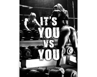 It es You vs You Frauen Gym Poster, Motivationsdrucke, Geschenk