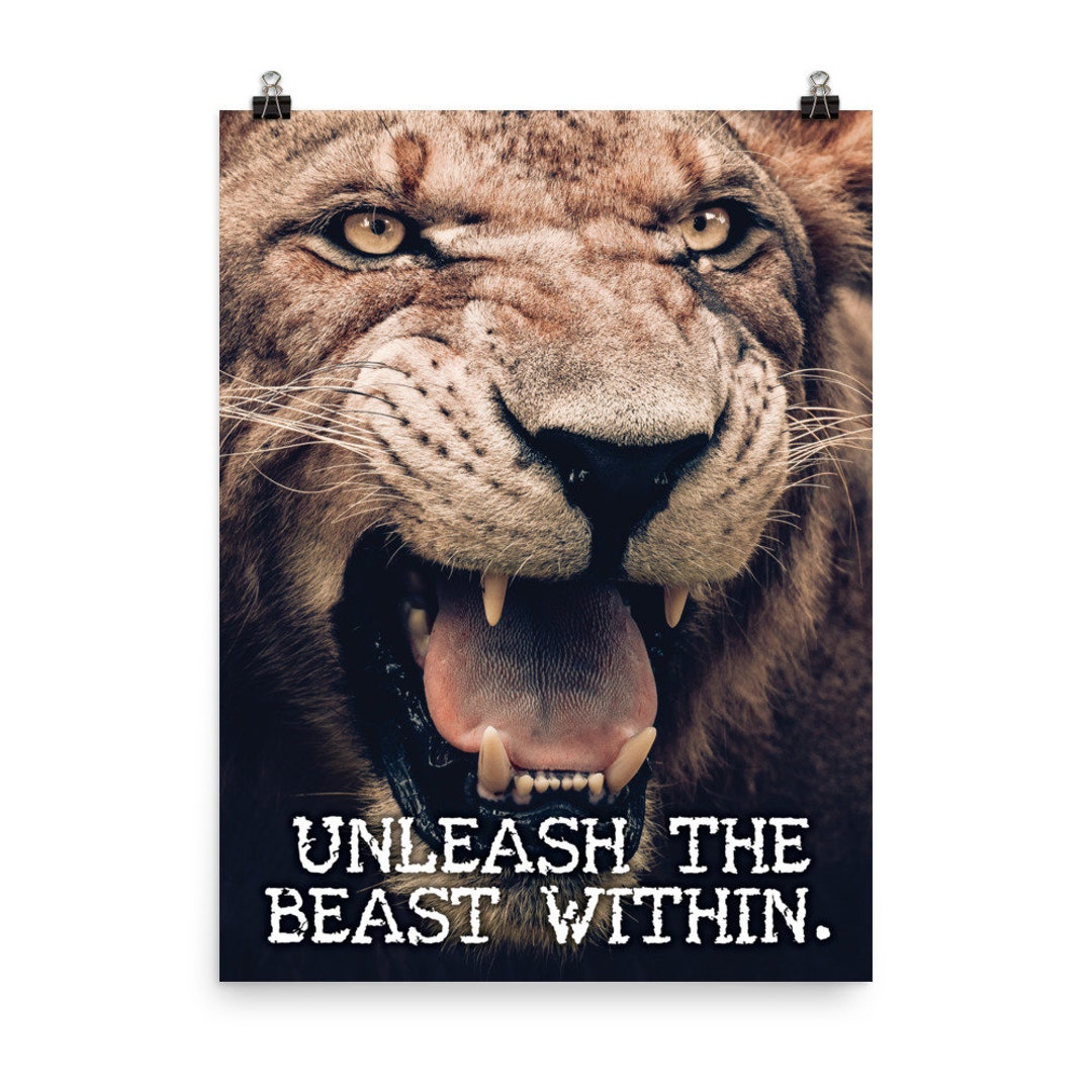 Unleash the Beast Within, Lion Motivational Poster, Hustle ...