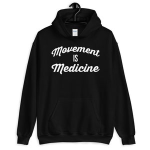 Movement Is Medicine, Gift For Bodybuilding, Weightlifting, Powerlifting, Crossfit, WOD, Fitness, Workout, Gym - Unisex Hoodie