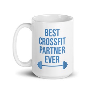 Strongest You, Best Crossfit Partner Ever, Mug, Gift, Weightlifting, Powerlifting, Crossfit, WOD, Fitness, Workout, Gym - Coffee Mug