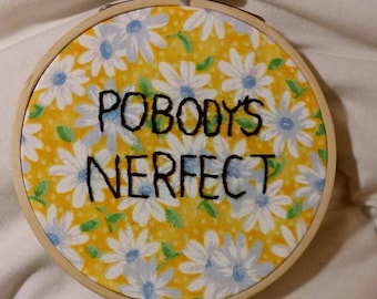 Pobody's Nerfect Cute Floral Embroidery Piece