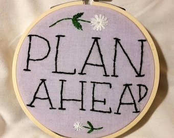 Plan Ahead Funny Embroidery