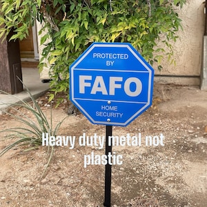 FAFO Home Security Sign Yard Sign