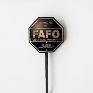 FAFO 2nd Amendment Sign Security Yard Sign