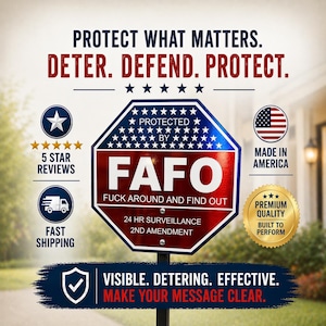FAFO Yard Sign Home Security 2nd Amendment 24 Hr FAFO Spelled Out Funny Yard Sign Heavy Duty Metal and  Powder Coated Sign  Multiple Options
