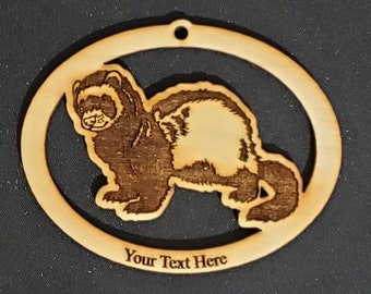 Ferret Ornament~ Wood~ Personalized FREE