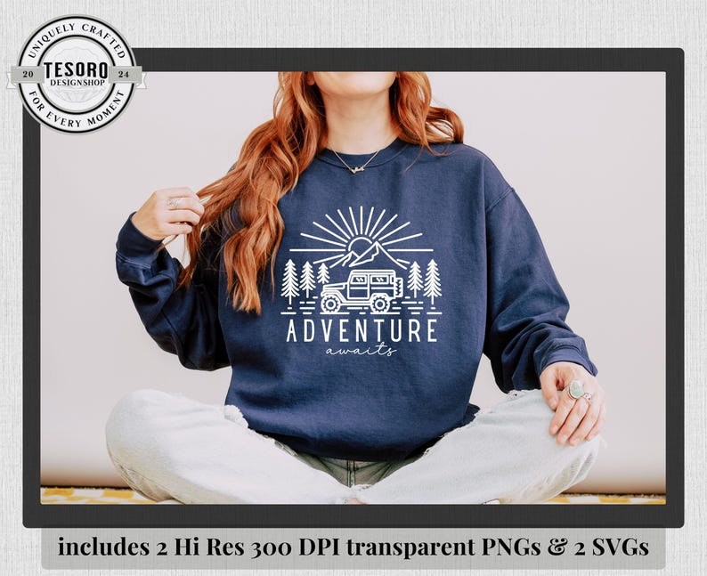 May include: Navy blue sweatshirt with a white graphic of a jeep, trees, sun, and the words "Adventure awaits." The image includes the text "includes 2 Hi Res 300 DPI transparent PNGs & 2 SVGs."