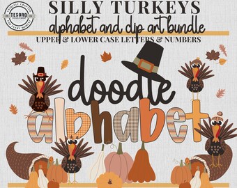 May include: A digital art bundle featuring the text "SILLY TURKEYS alphabet and clip art bundle". The design includes turkey illustrations, pumpkins, and the word "doodle alphabet" in a playful font. The color palette includes orange, brown, and beige.
