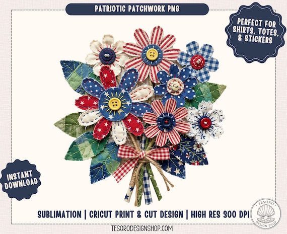 Patriotic Patchwork PNG |Americana Floral Bouquet |Vintage Quilt Flower Sublimation Design |Fourth July Shirt |Faux Patchwork Independence