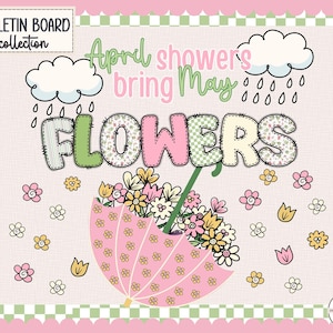 Puede incluir: Un diseño de tablón de anuncios con temática primaveral con el texto "April showers bring May FLOWERS". El diseño presenta un paraguas rosa lleno de flores, nubes, gotas de lluvia y acentos florales dispersos. El borde es rosa y verde.