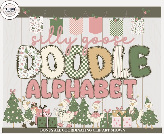 Silly Goose Christmas Doodle Alphabet • Holiday Letters PNG Christmas Bulletin Board• Cricut Cut File • Winter Classroom Decor Cute Clipart