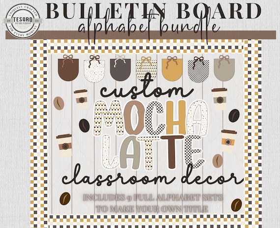 Coffee Latte Custom Bulletin Board Kit | Fall Classroom Decor | Printable Alphabet Letters & Coffee Clip Art | Neutral Teacher Board Set PNG