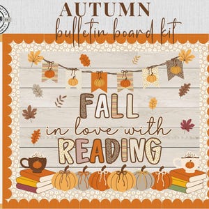 May include: An autumn-themed bulletin board kit with the text "AUTUMN bulletin board kit" at the top. The design includes pumpkins, fall leaves, and the phrase "FALL in love with READING". The color scheme is orange, brown, and cream.