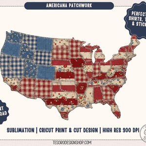 May include: A digital design featuring a patchwork map of the United States in red, white, and blue fabrics. The design includes the text "AMERICANA PATCHWORK" and "INSTANT DOWNLOAD". It is suitable for shirts, totes, and stickers.
