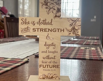 Laser Engraved Wood Cross, She Is Clothed bible verse for Women, Personalize as a special gift, Proverbs 31:25, Table Top or Wall Hung