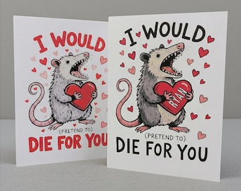 Funny Opossum Love Card – Cute Sarcastic Animal – Husband, Wife, Best Friend – Anniversary, Birthday, Valentine’s Day or Just Because Gift