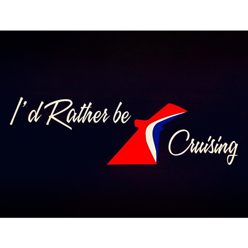 Carnival Cruise Decal I'd Rather Be Cruising Car Decal Etsy