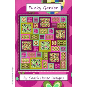 May include: A quilt pattern called "Funky Garden" by Coach House Designs. The pattern features a patchwork of squares with different geometric and floral designs in shades of pink, green, brown, and purple.