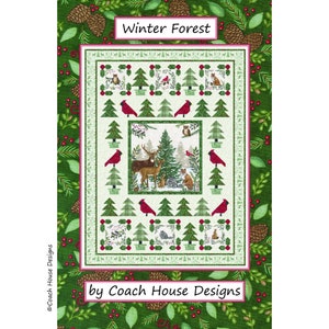 May include: A quilt pattern featuring a winter forest scene with red cardinals, deer, and other woodland creatures. The pattern is called "Winter Forest" by Coach House Designs.