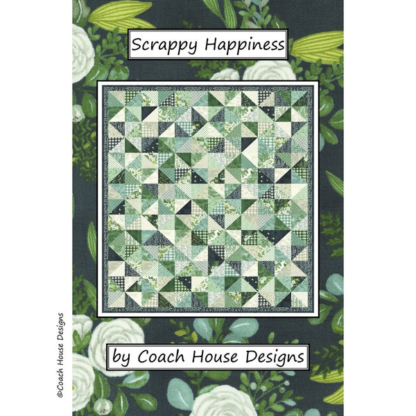 Scrappy Happiness PDF Quilt Anleitung von Coach House Designs **LAYER CAKE Anleitung