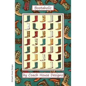 May include: A colorful pattern of cowboy boots with different designs and colors. The pattern is on a teal background with the text "Bootaholic" and "by Coach House Designs".