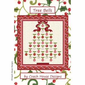 May include: A Christmas quilt pattern featuring a red and green Christmas tree with ornaments and a red bow. The pattern is called "Tree Bells" by Coach House Designs.