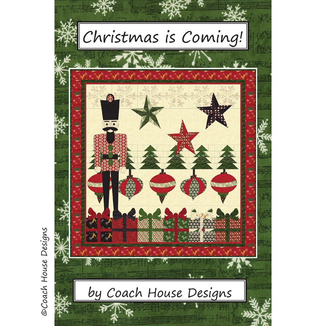 Christmas is Coming Digital PDF Quilt Pattern by Coach House Designs - Etsy