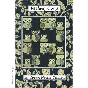 Feeling Owly Digital PDF Quilt Pattern by Coach House Designs **Kathy Schmitz Fabric