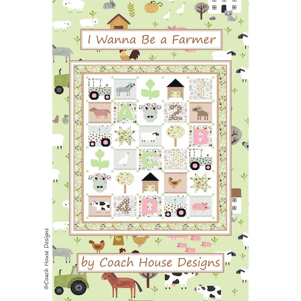I Wanna Be a Farmer Digital PDF Quilt Pattern by Coach House Designs ** Dear Stella Fabric