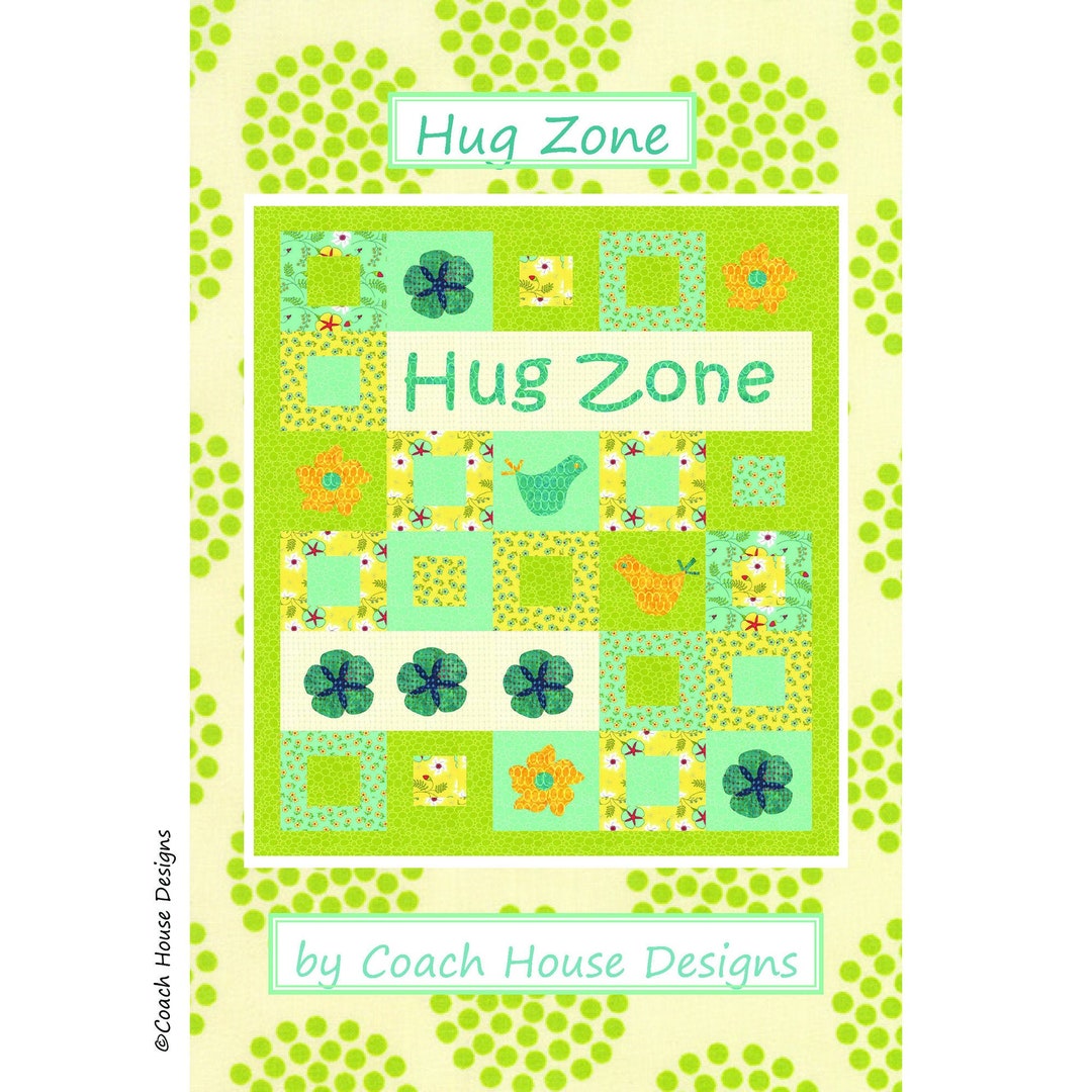 Hug Zone Digital PDF Quilt Pattern by Coach House Designs - Etsy