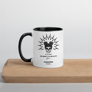 Fucking fine! Mug with Color Inside