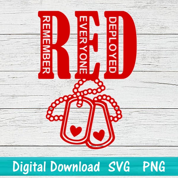 R.E.D. (Remember Everyone Deployed) Friday military support digital SVG and PNG files for DIY t-shirts, mugs, decals and more