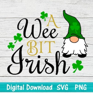 St. Patrick's Day SVG PNG instant digitale download, A Wee Bit Irish Gnome t-shirtontwerp, gesneden bestand voor Cricut Silhouette, gelaagd ontwerp