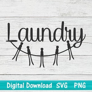Laundry Room SVG PNG instant digital download, cut files for Cricut Silhouette, Washer Dryer Design, laundry decal design