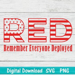 RED Friday shirt design SVG PNG Military digital file Remember Everyone Deployed Digital Download R.E.D Friday Deployment shirt design