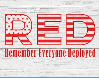 RED Friday shirt design SVG PNG Military digital file Remember Everyone Deployed Digital Download R.E.D Friday Deployment shirt design