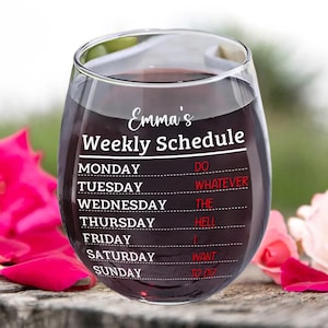 Custom Retirement Wine Glass, Custom Retirement Weekly Schedule Wine Glass for Men and Women, Wine Glass for Men and Women, Farewell Gift
