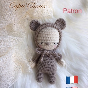 Teddy le Capu&#39;Choux Teddy Bear, bear, amugurumi, crochet pattern in French and English (US terms)