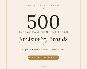 500 Instagram Content Ideas for Jewelry Brands | Captions, Hooks, Reels (Digital Download)