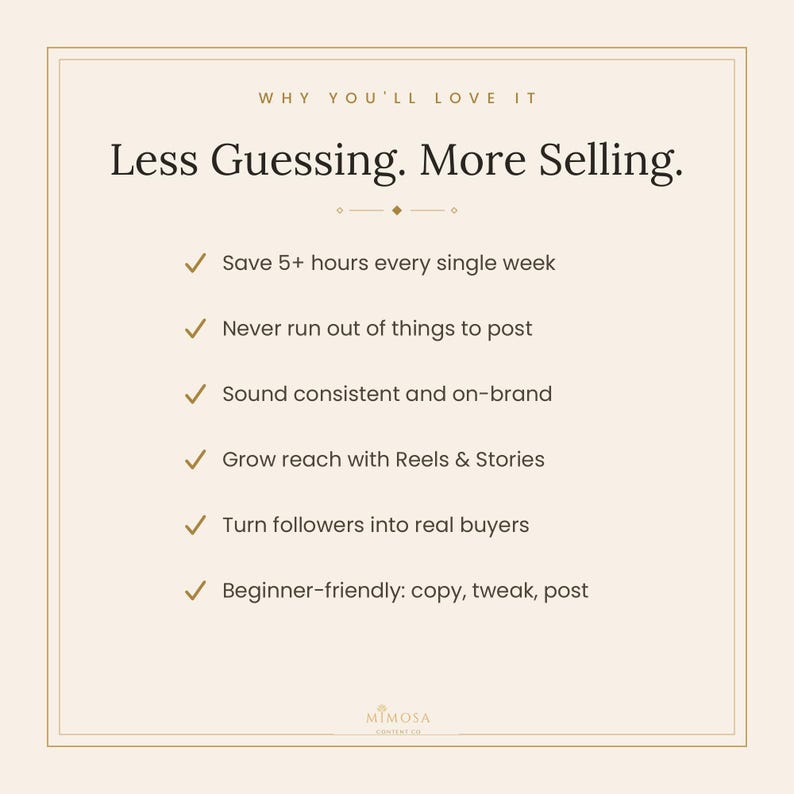 May include: A beige informational graphic with dark brown text. The header reads "WHY YOU'LL LOVE IT" and "Less Guessing. More Selling." A list of six bullet points with checkmarks details benefits including saving 5+ hours weekly and growth.