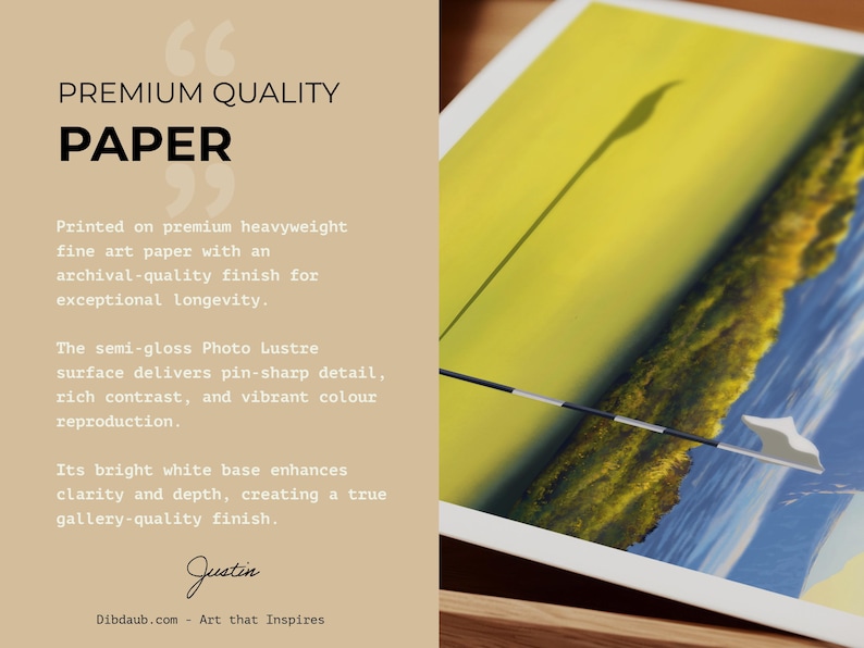 May include: A print on premium heavyweight fine art paper with an archival-quality finish. The semi-gloss surface delivers pin-sharp detail and vibrant color reproduction. The text on the image reads "PREMIUM QUALITY PAPER" and "Dibdaub.com - Art that Inspires."