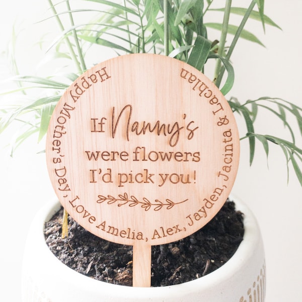 If Nanny's Were Flowers I'd Pick You, Plant Sign, Planter Sign, Mothers Day Gift Idea, Mothers Day Gifts, Nanny Gift, Gift for Mum,