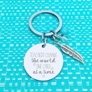 Teachers Change The World, Teacher Gift Idea, Personalized, Personalised Keychain, Gift from Student, Gift For Teacher, Teacher Appreciation