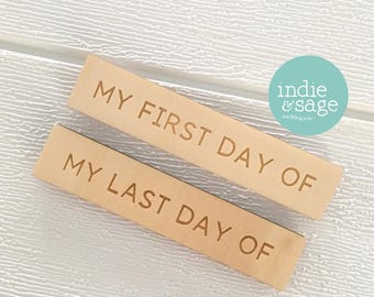 My First Day Board - Interchangable Name Plates for My First Day of and My Last Day Of