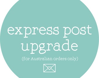 Upgrade to express post (for Australian orders only)