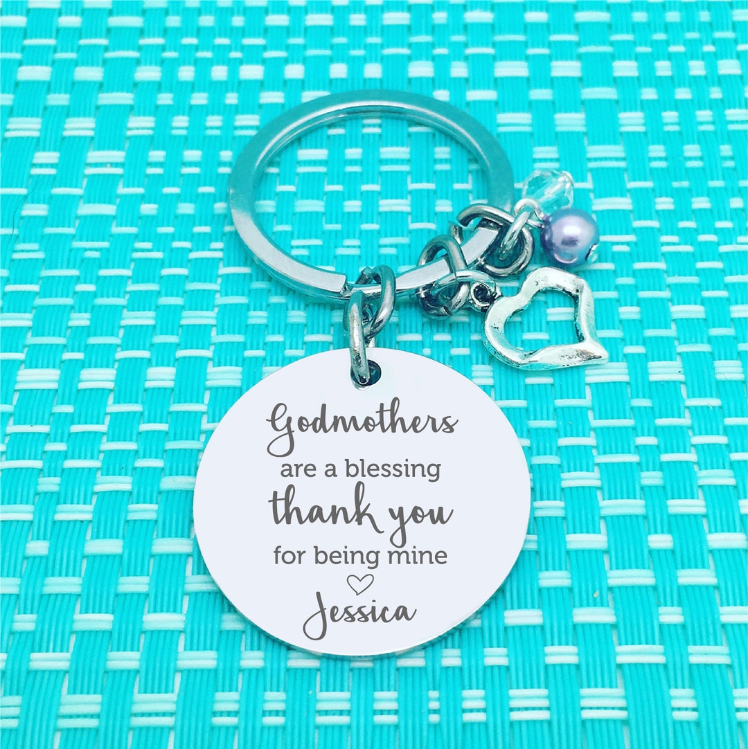 Godmothers Are A Blessing, Keychain, Godmother Gift, Godfather Gift